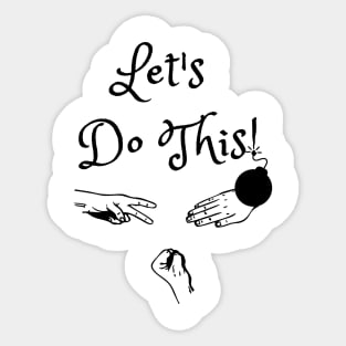 Let's Do This! (MD23GM003c) Sticker